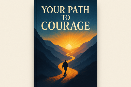 Your Path To Courage eBook